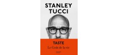 Taste : Le Goût de la Vie de Stanley Tucci - N-